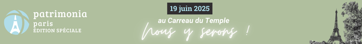 Retrouvez-nous à Patrimonia Paris, édition spéciale au Carreau du Temple, le 19 juin 2025.